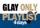 6月1日-4日 GLAY ONLY PLAYLIST 4days